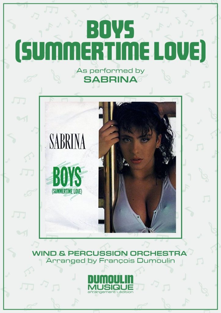 Partition Boys summertime love de Sabrina - Arrangement pour orchestre d'harmonie, fanfare, banda, concert band, blasorchester et flex band par Dumoulin Musique