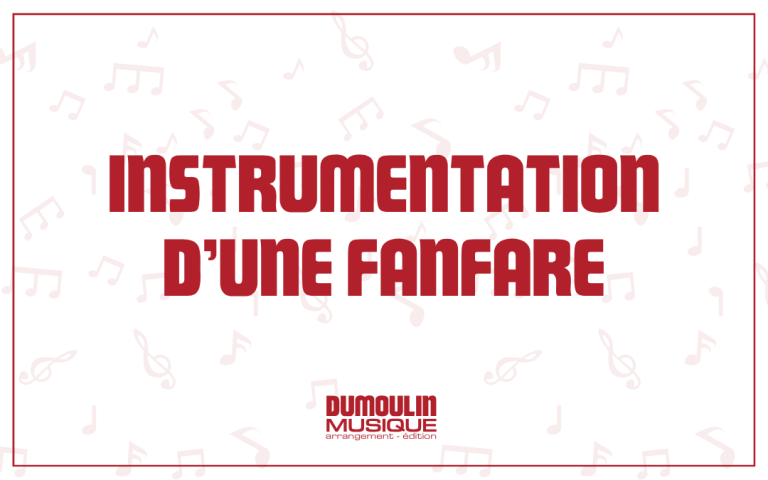 Instrumentation d'une fanfare : les pupitres et leurs rôles