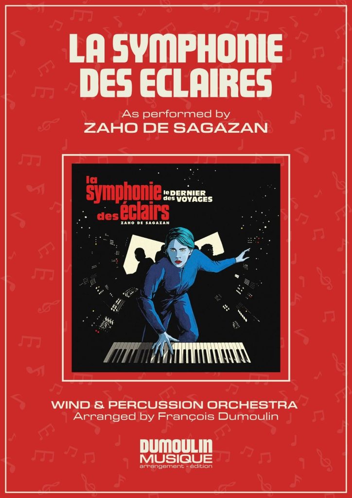 Partition La symphonie des éclaires de Zaho de Sagazan - Arrangement pour orchestre d'harmonie, fanfare, banda, concert band, blasorchester et flex band par Dumoulin Musique
