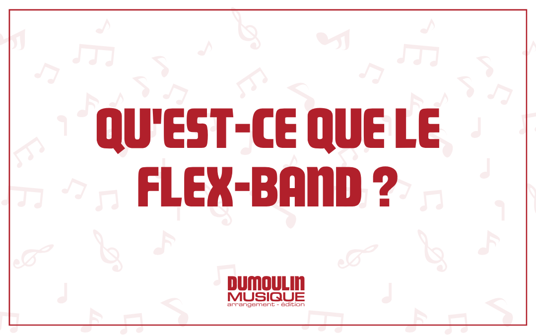 Le flex band : qu'est-ce que c'est et pourquoi ça révolutionne les ensembles à vent ?