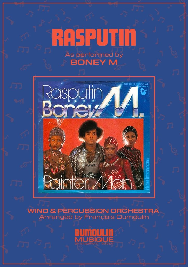 Partition Rasputin de Boney M - Arrangement pour orchestre d'harmonie, fanfare, banda, concert band, blasorchester et flex band par Dumoulin Musique