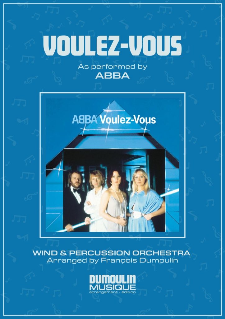Partition Voulez-vous de Abba - Arrangement pour orchestre d'harmonie, fanfare, banda, concert band, blasorchester et flex band par Dumoulin Musique