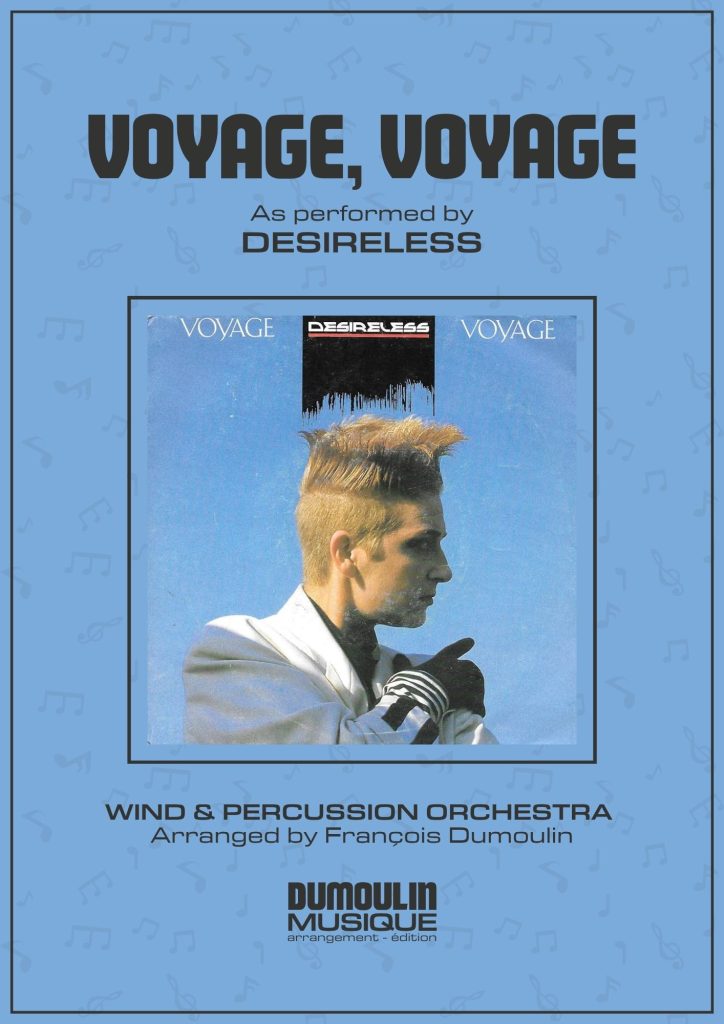 Partition Voyage, voyage de Desireless - Arrangement pour orchestre d'harmonie, fanfare, banda, concert band, blasorchester et flex band par Dumoulin Musique