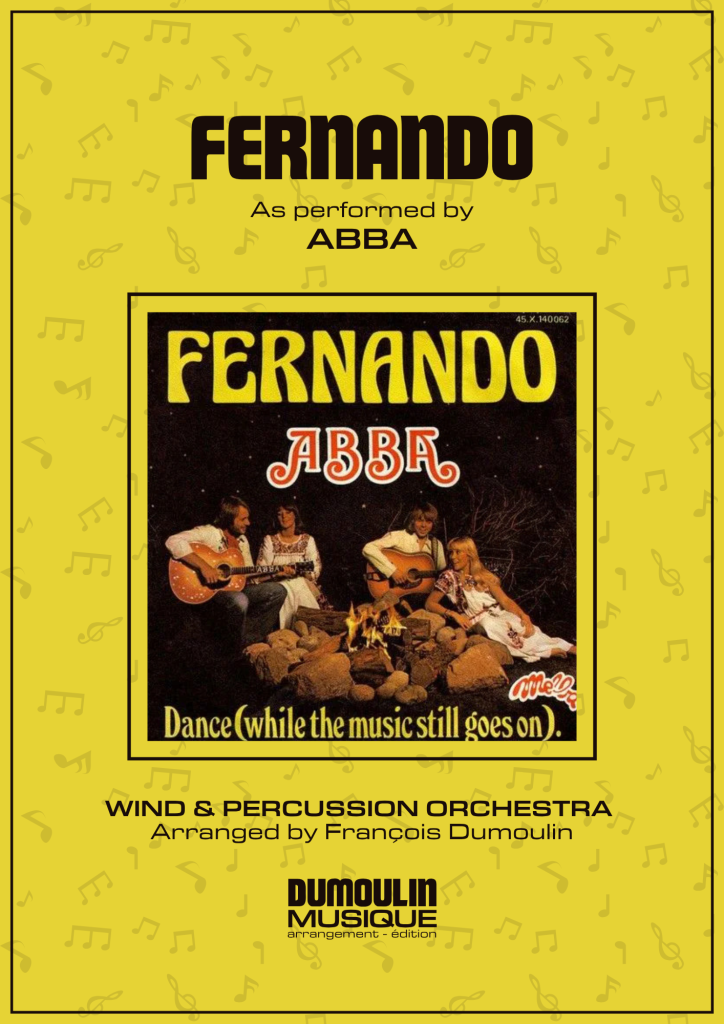 Partition Fernando de Abba - Arrangement pour orchestre d'harmonie, fanfare, banda, concert band, blasorchester et flex band par Dumoulin Musique
