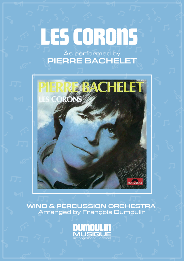 Partition Les corons de Pierre Bachelet - Arrangement pour orchestre d'harmonie, fanfare, banda, concert band, blasorchester et flex band par Dumoulin Musique